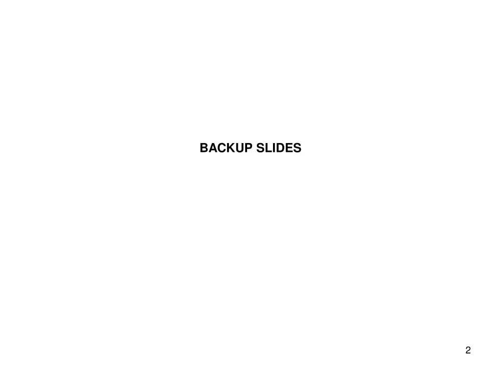 backup slides