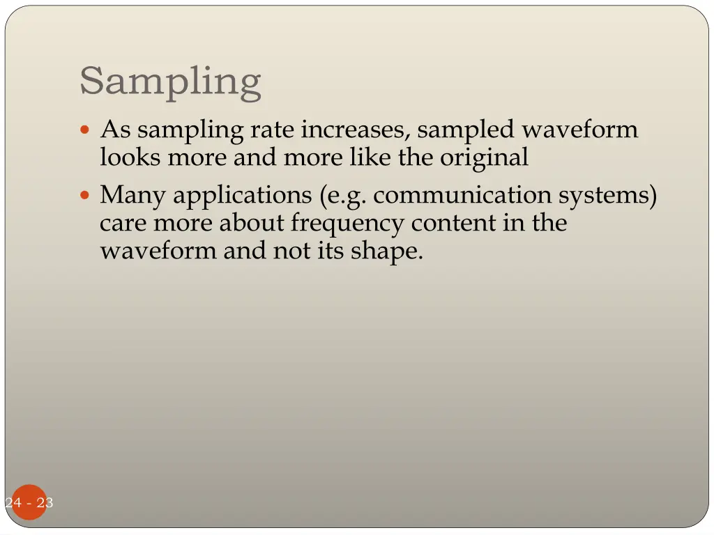 sampling as sampling rate increases sampled