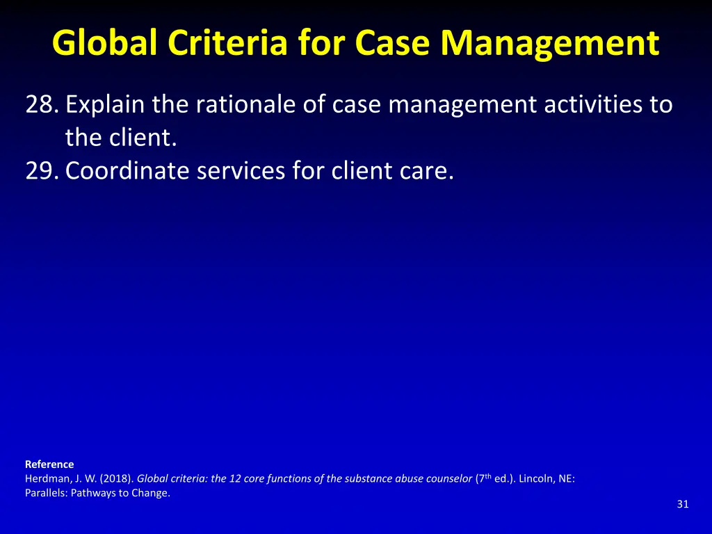global criteria for case management