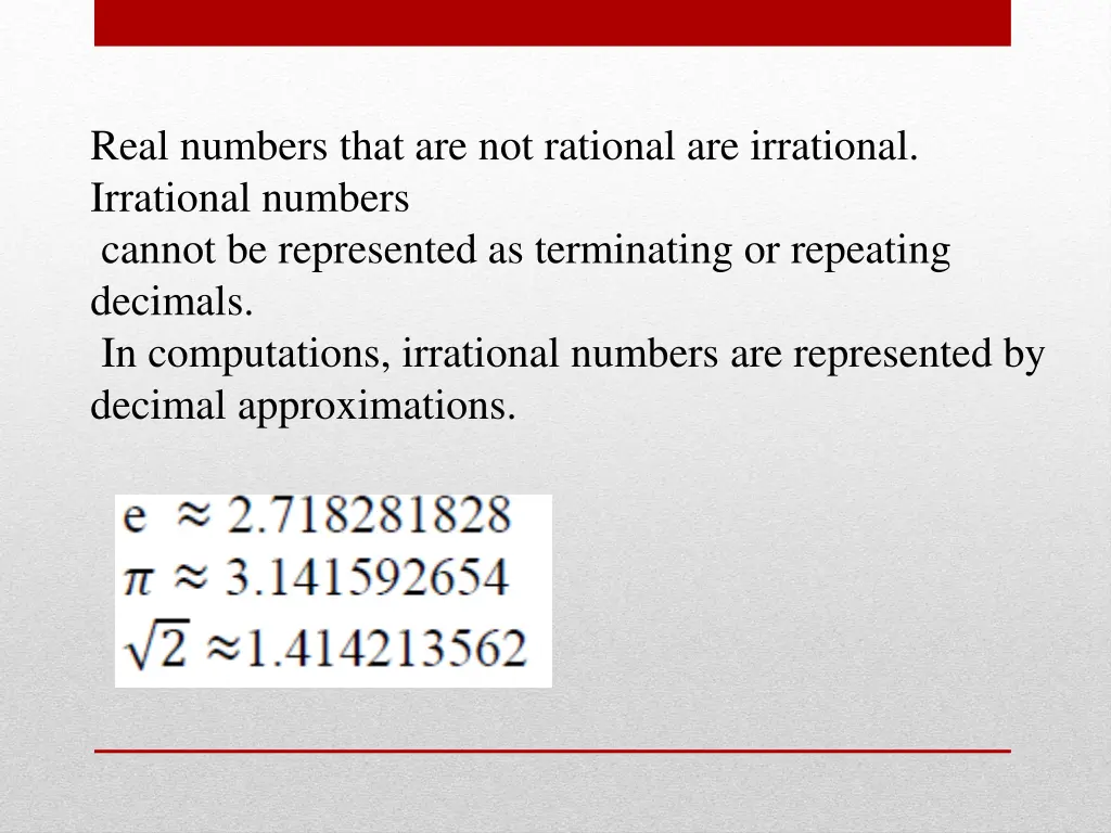 real numbers that are not rational are irrational