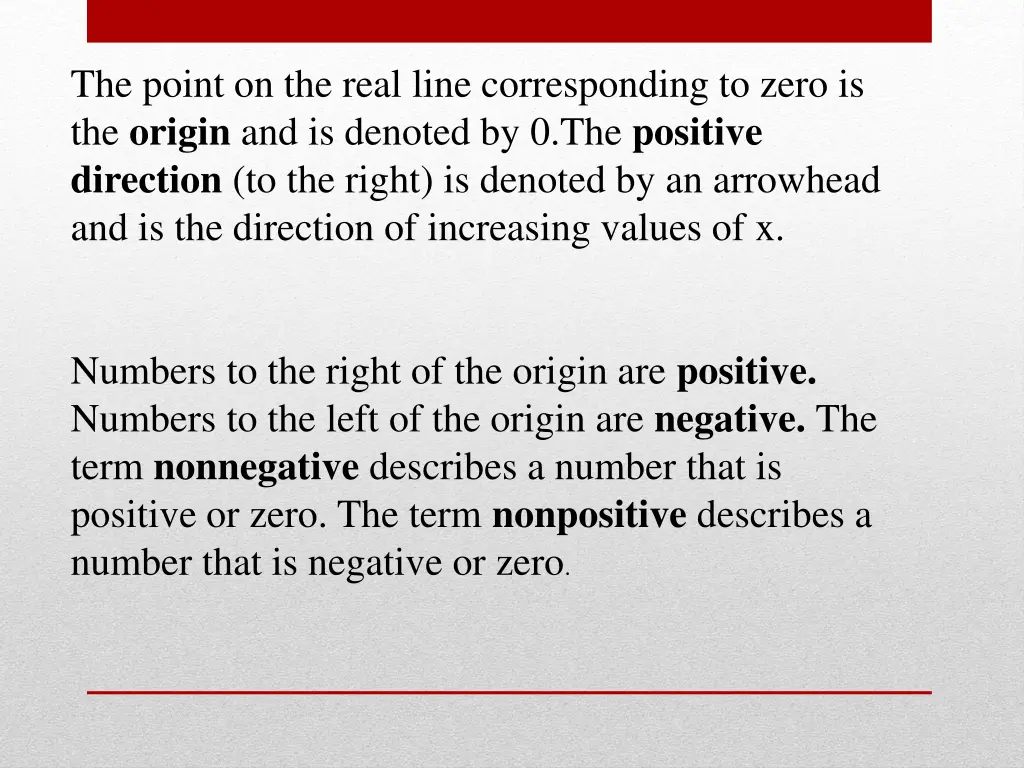 the point on the real line corresponding to zero