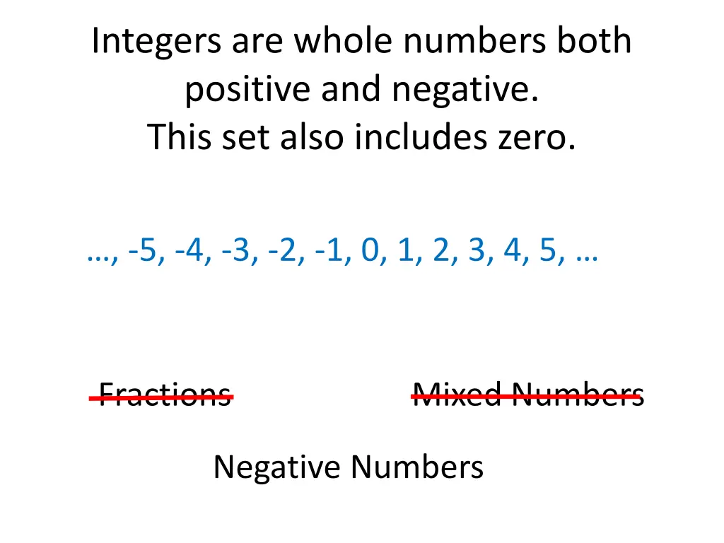 integers are whole numbers both positive