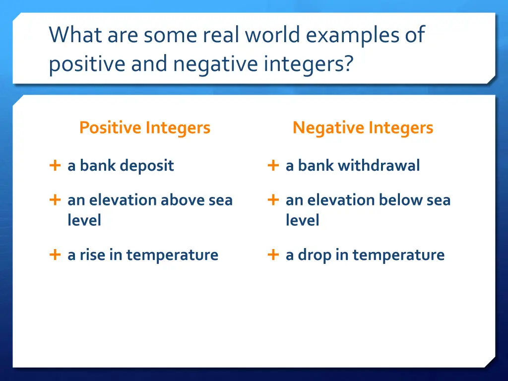 what are some real world examples of positive