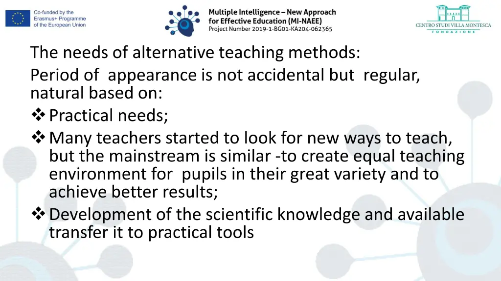 the needs of alternative teaching methods period