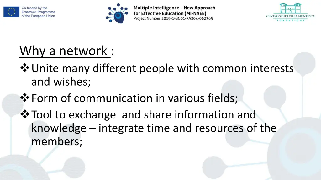 why a network unite many different people with