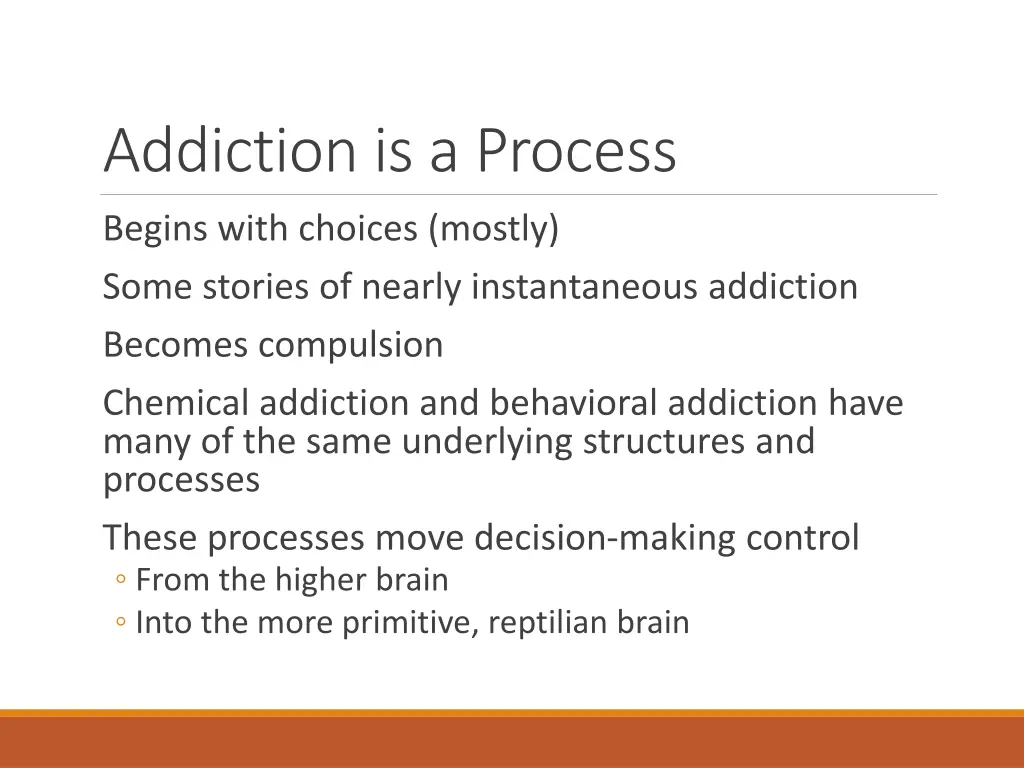 addiction is a process