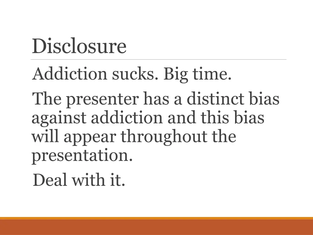 disclosure addiction sucks big time the presenter