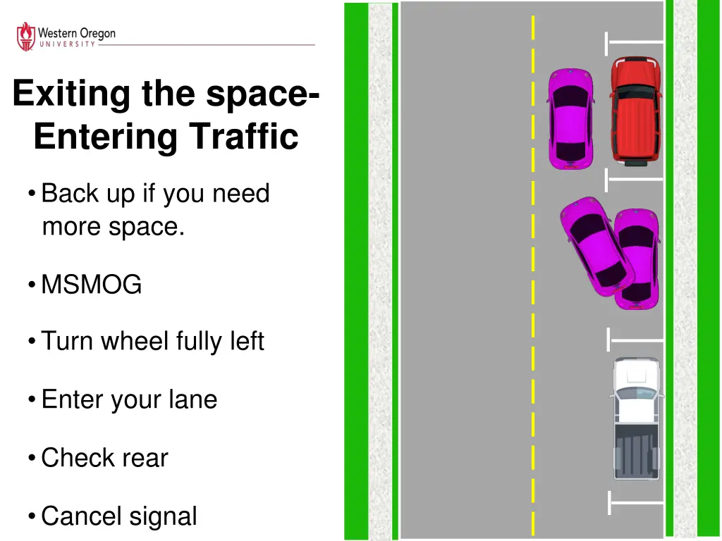 exiting the space entering traffic