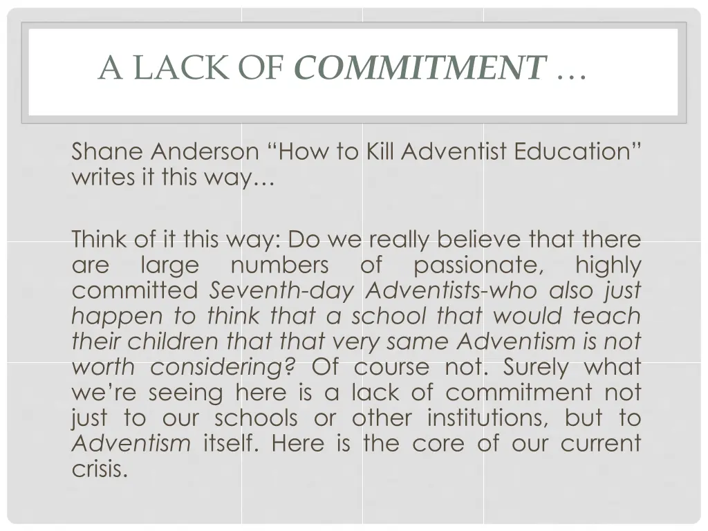 a lack of commitment