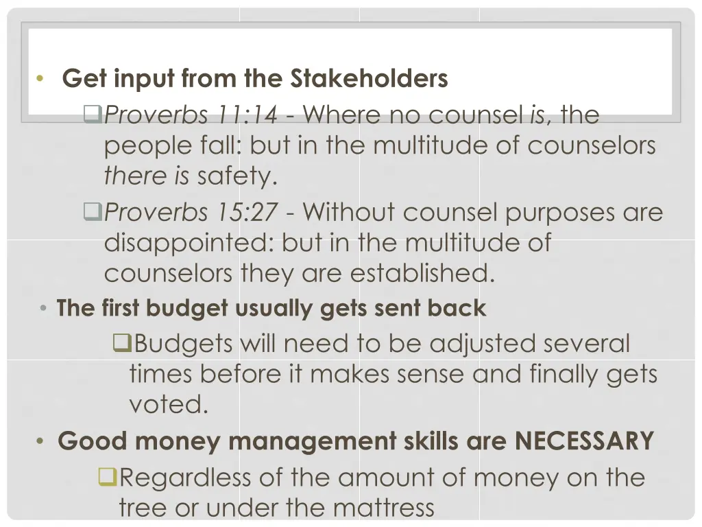get input from the stakeholders proverbs