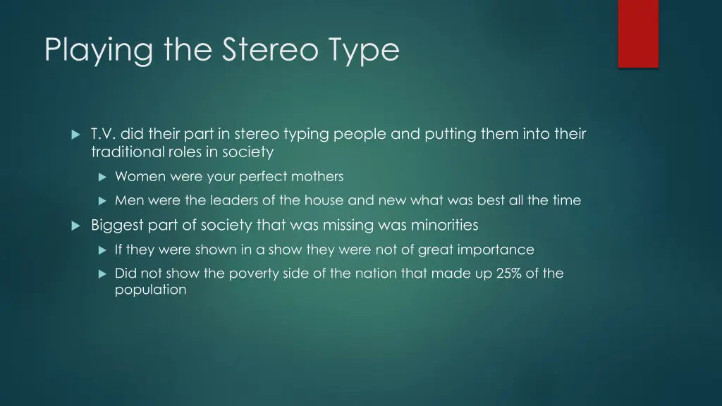 playing the stereo type
