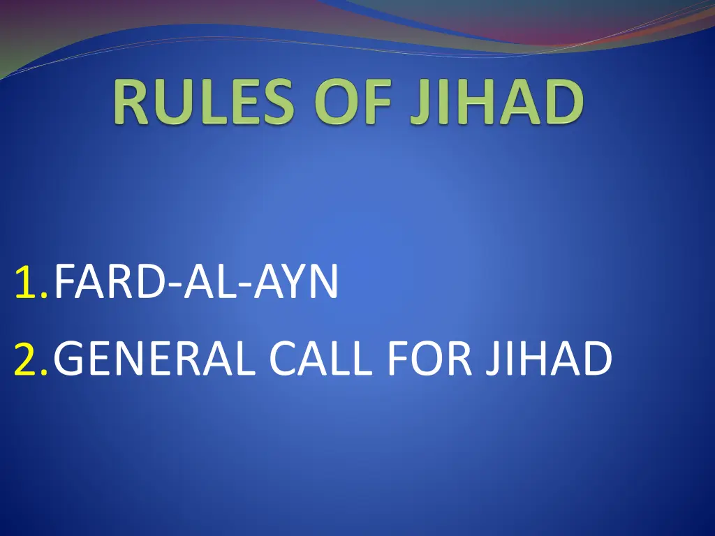 1 fard al ayn 2 general call for jihad