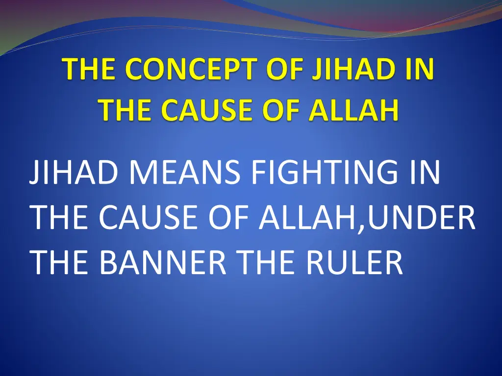 jihad means fighting in the cause of allah under