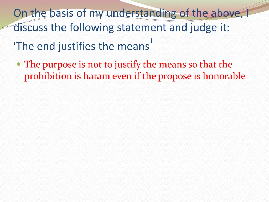 on the basis of my understanding of the above