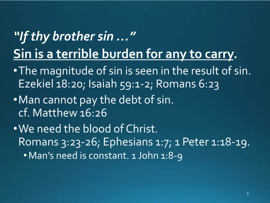 if thy brother sin sin is a terrible burden
