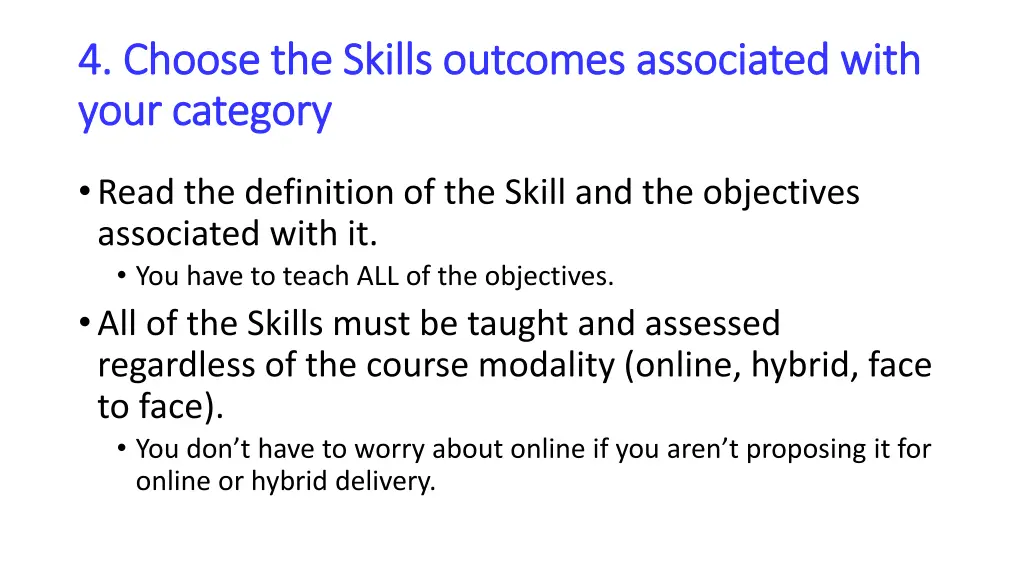 4 choose the skills outcomes associated with