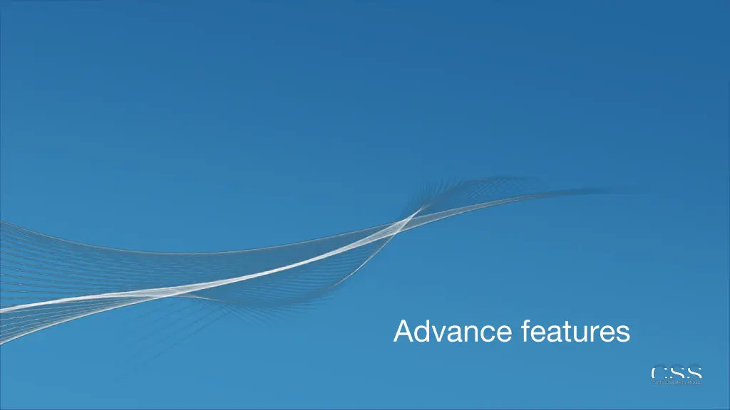 advance features