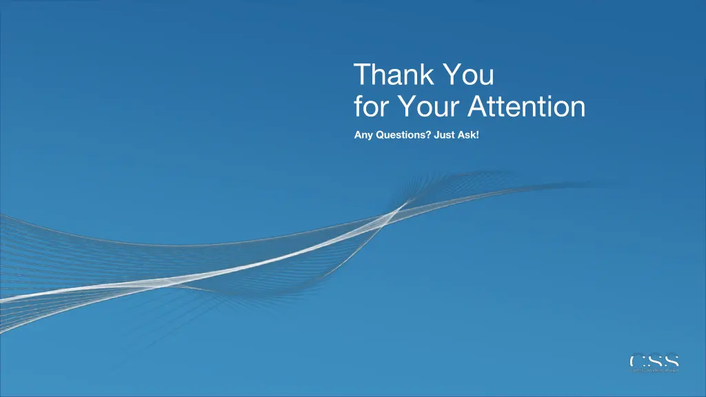 thank you for your attention any questions just