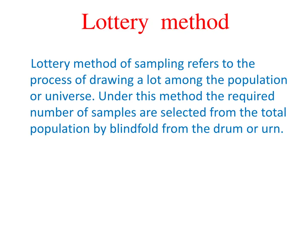 lottery method