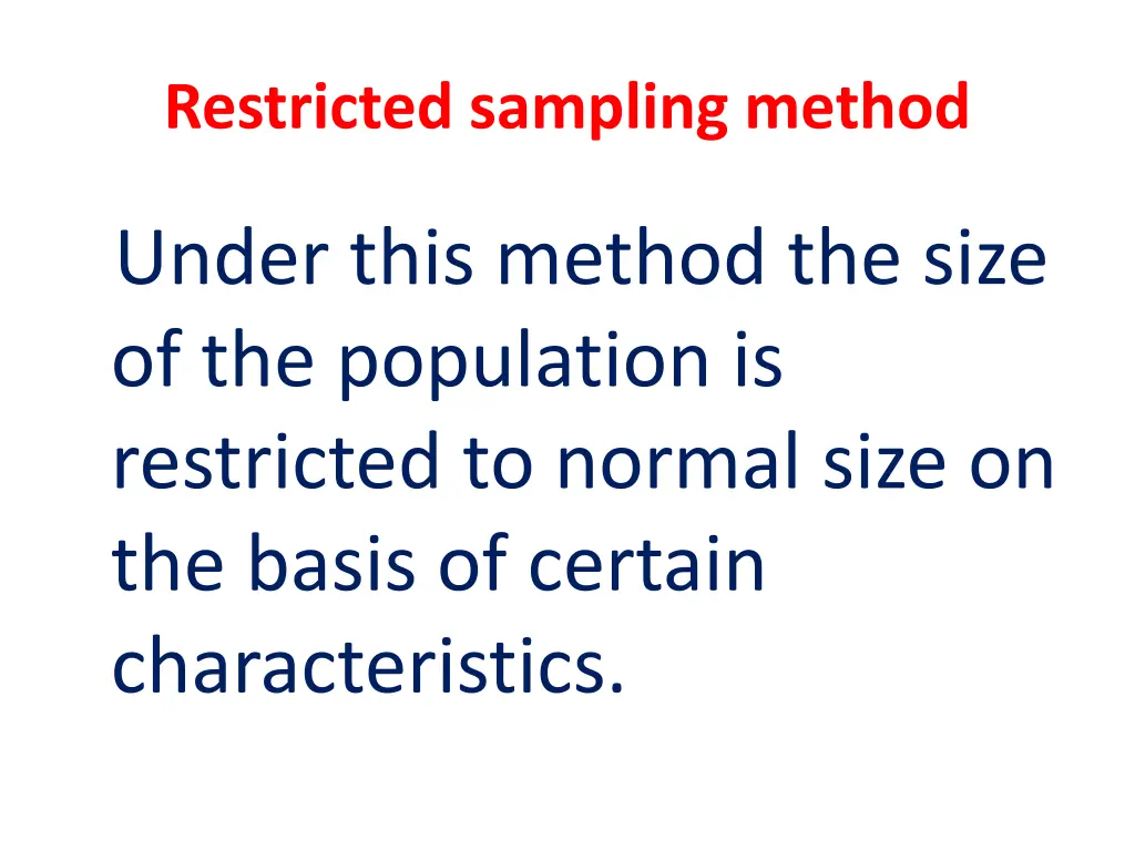 restricted sampling method