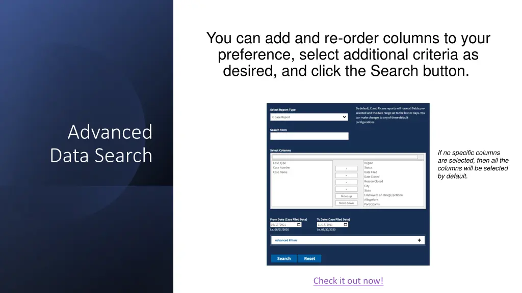 you can add and re order columns to your