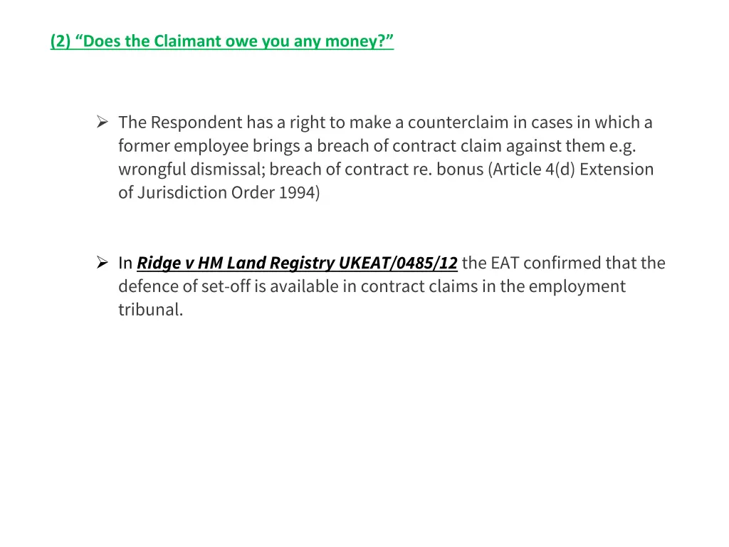 2 does the claimant owe you any money