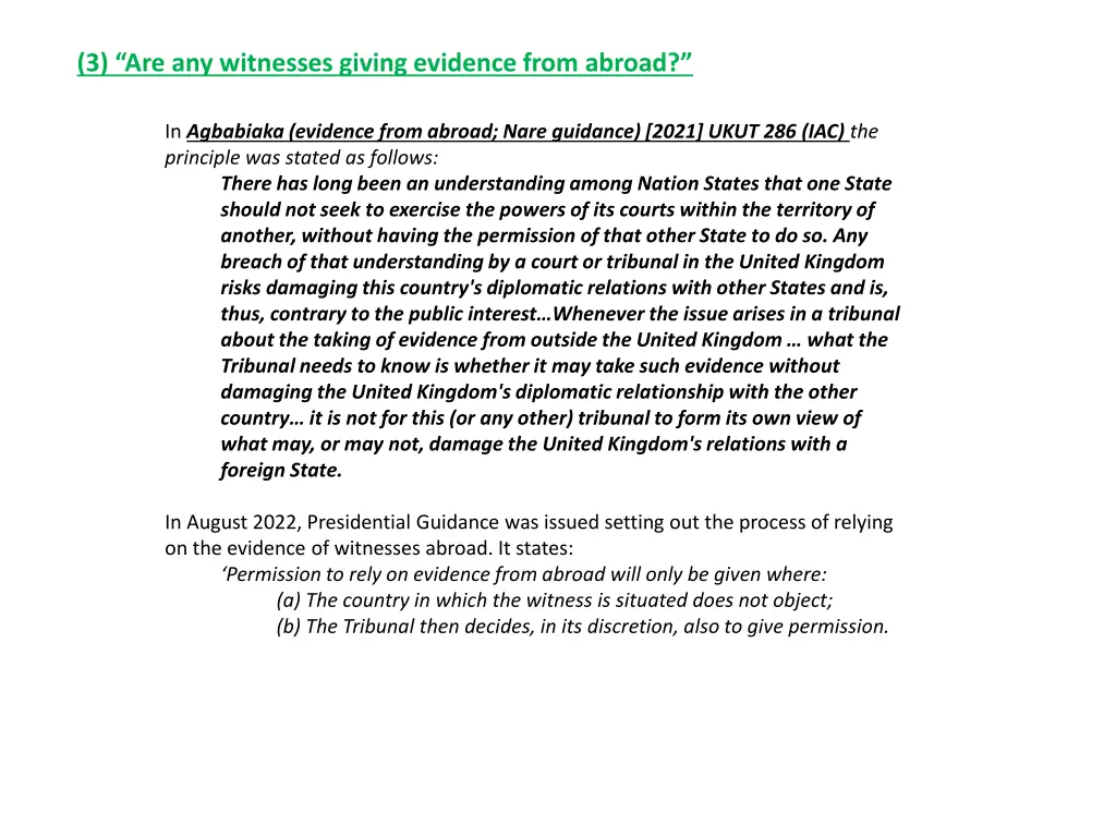 3 are any witnesses giving evidence from abroad 1
