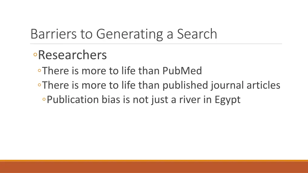 barriers to generating a search researchers there