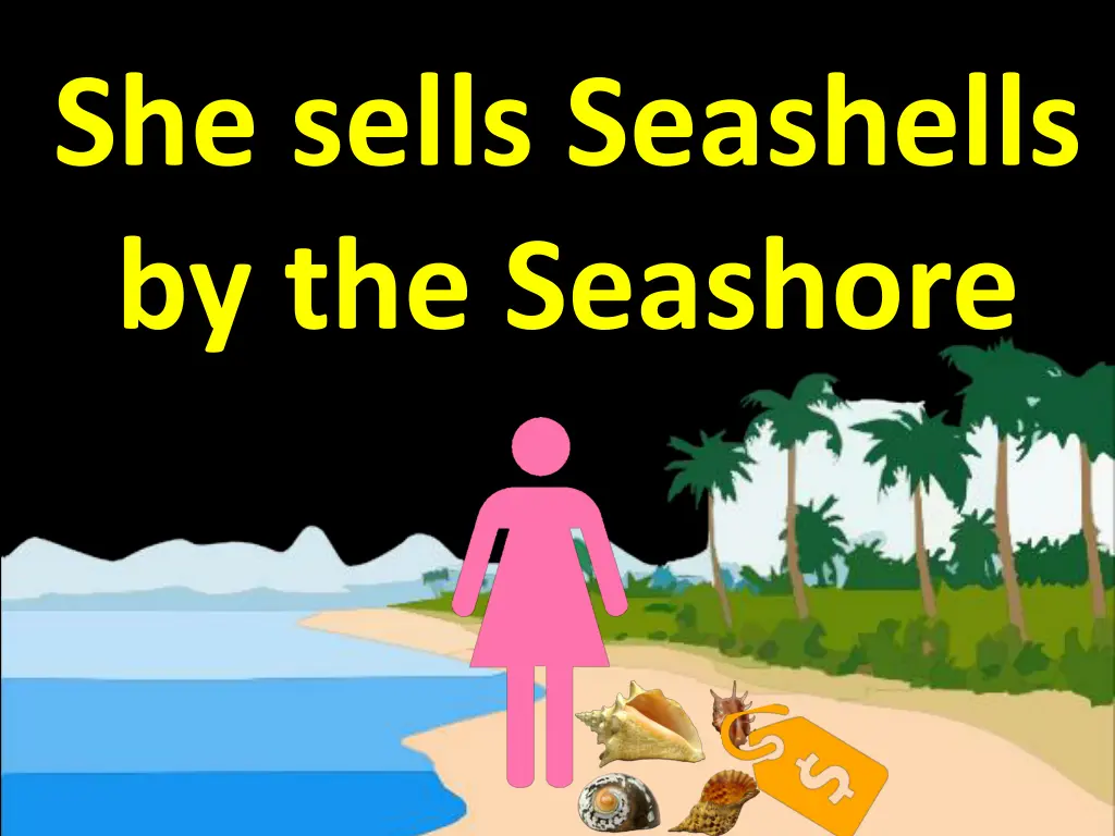 she sells seashells by the seashore 5
