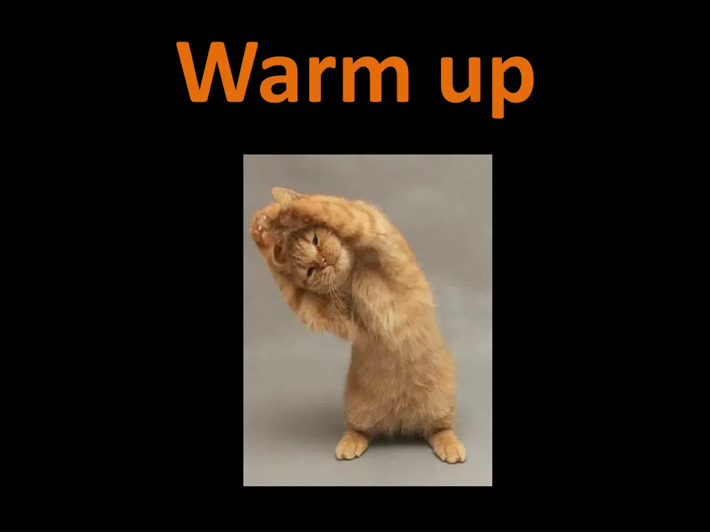 warm up
