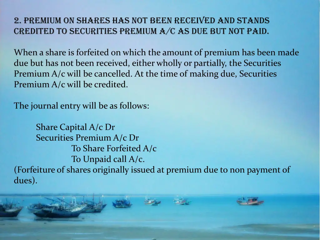 2 premium on shares has not been received