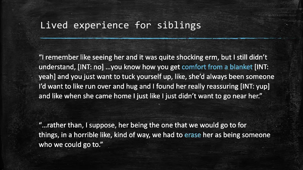 lived experience for siblings