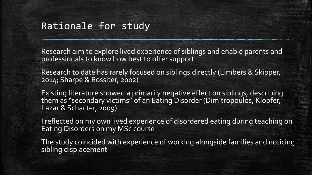 rationale for study