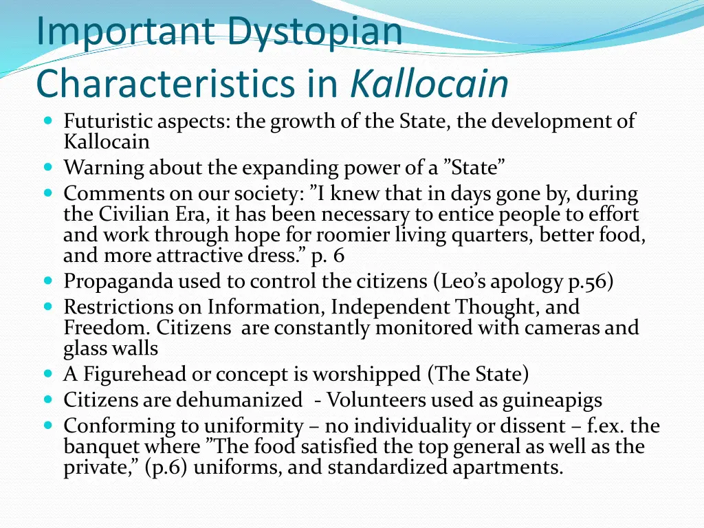 important dystopian characteristics in kallocain