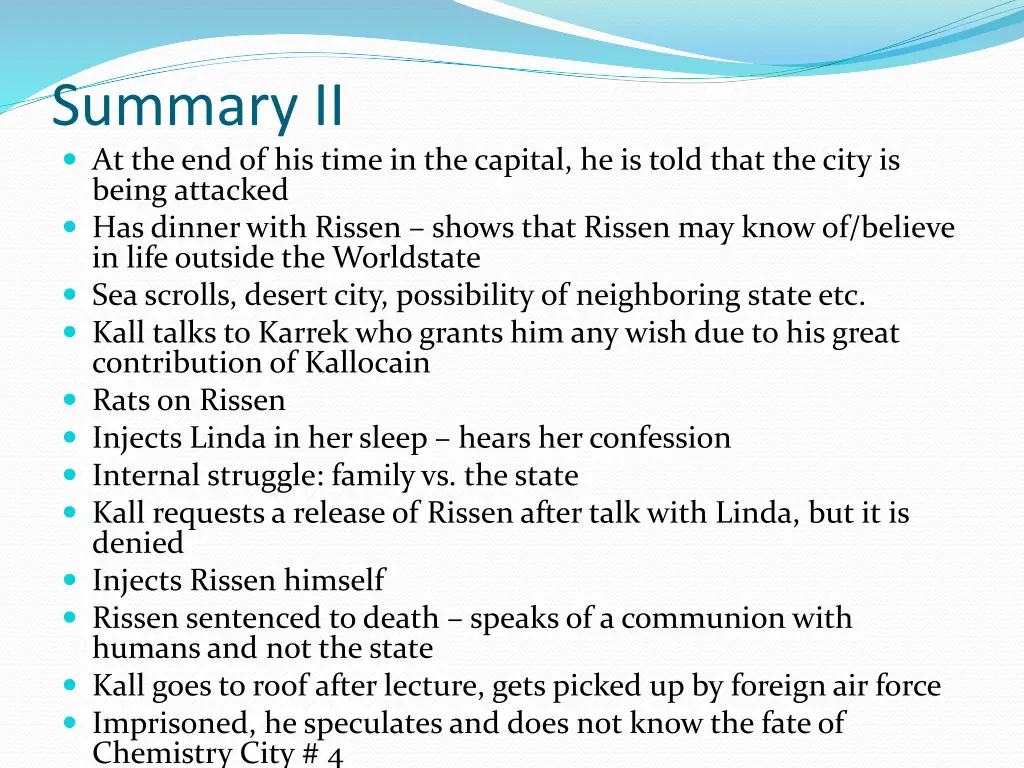 summary ii at the end of his time in the capital
