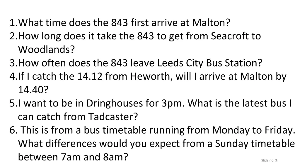 1 what time does the 843 first arrive at malton