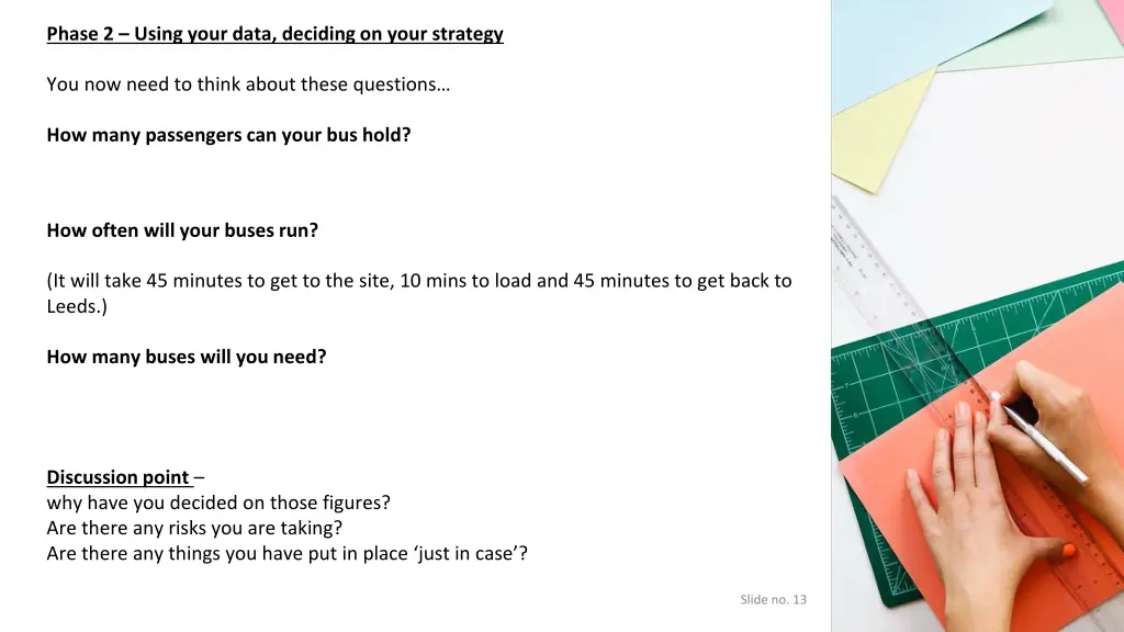 phase 2 using your data deciding on your strategy