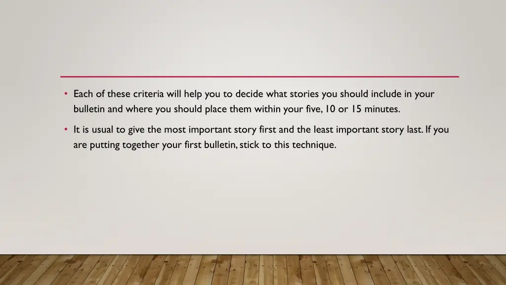 each of these criteria will help you to decide