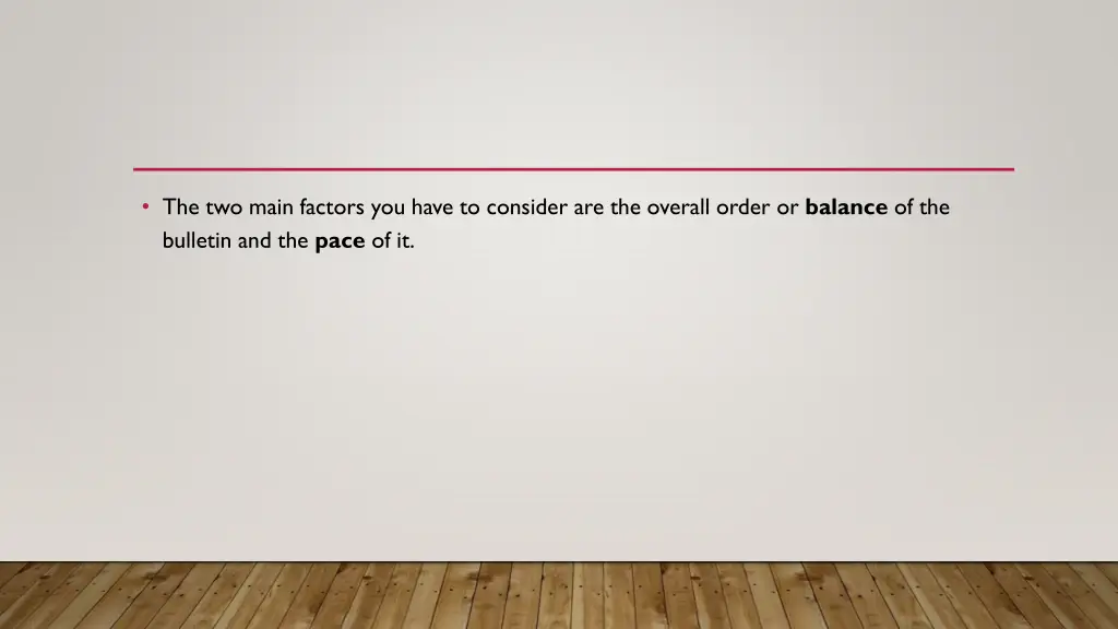 the two main factors you have to consider