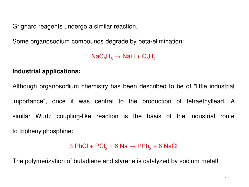 grignard reagents undergo a similar reaction