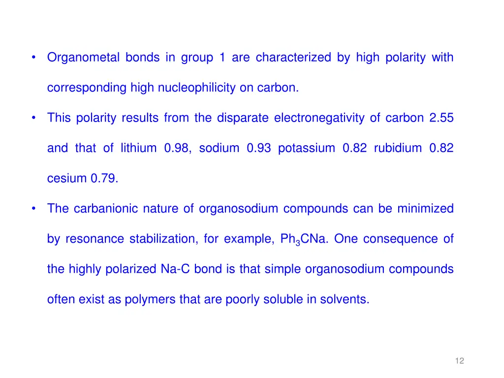 organometal bonds in group 1 are characterized