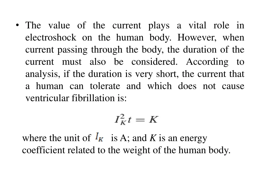the value of the current plays a vital role