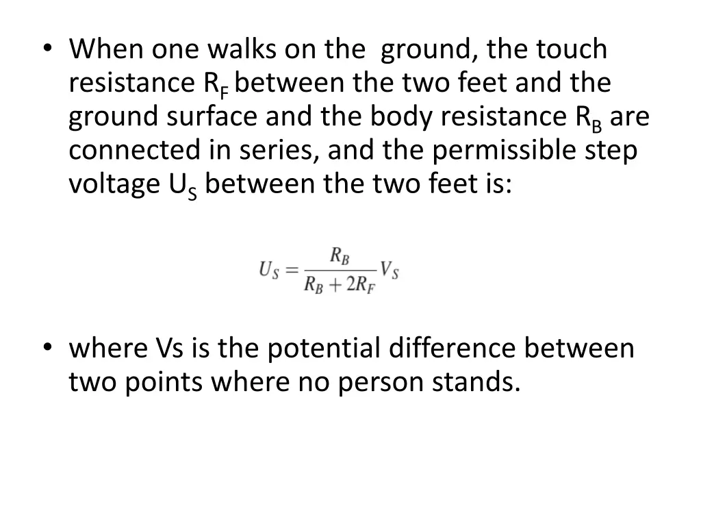 when one walks on the ground the touch resistance