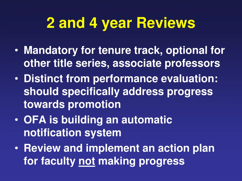 2 and 4 year reviews