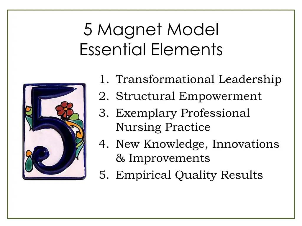 5 magnet model essential elements