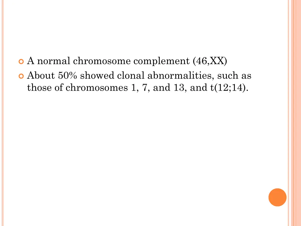 a normal chromosome complement 46 xx about