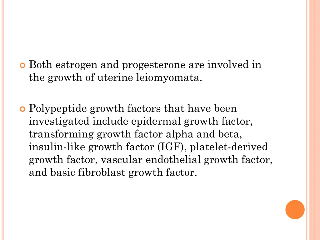 both estrogen and progesterone are involved