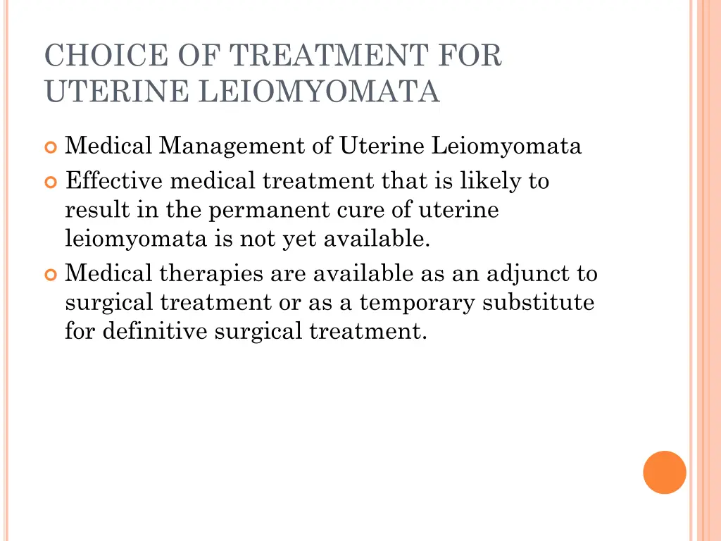 choice of treatment for uterine leiomyomata