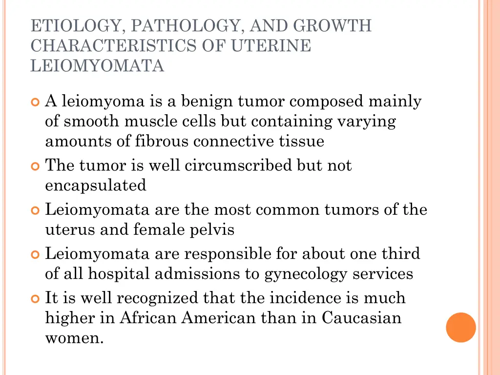 etiology pathology and growth characteristics
