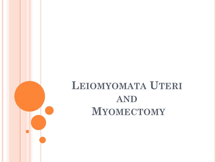l eiomyomata u teri and m yomectomy